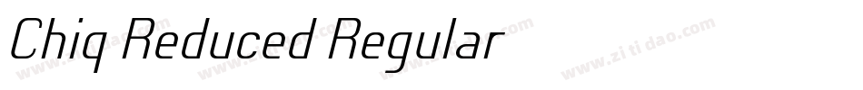 Chiq Reduced Regular字体转换